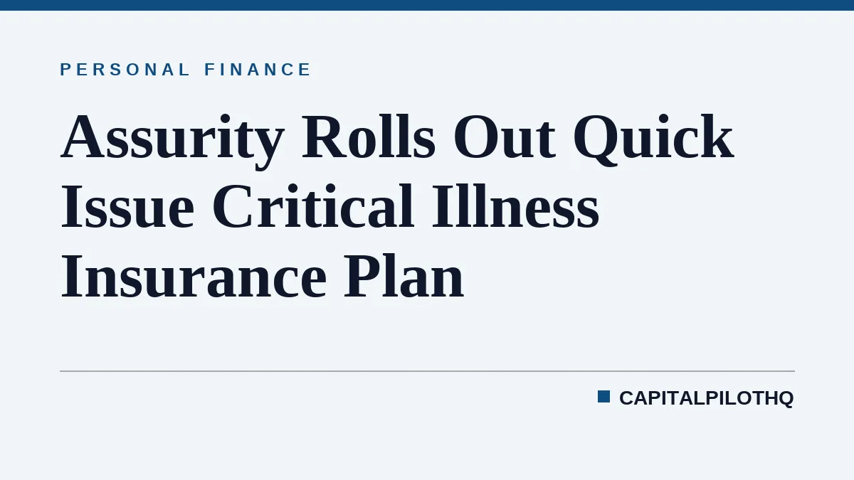 Assurity Rolls Out Quick Issue Critical Illness Insurance Plan