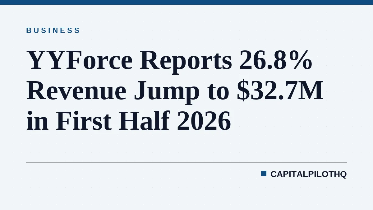 YYForce Reports 26.8% Revenue Jump to $32.7M in First Half 2026