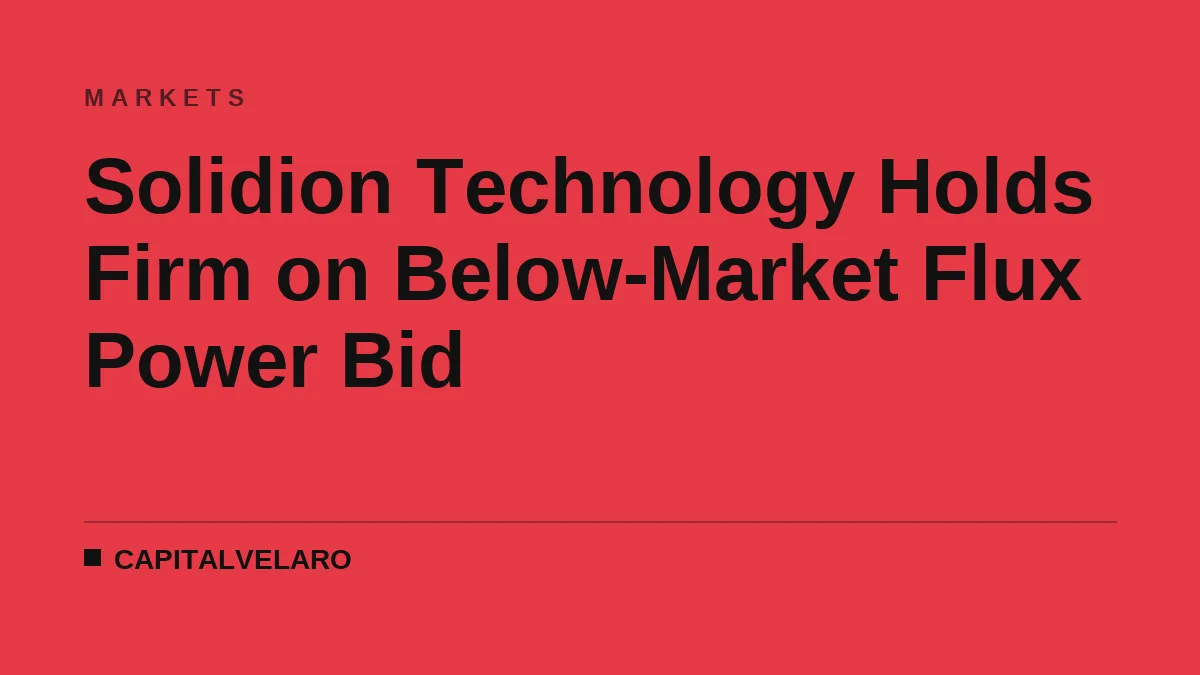 Solidion Technology Holds Firm on Below-Market Flux Power Bid