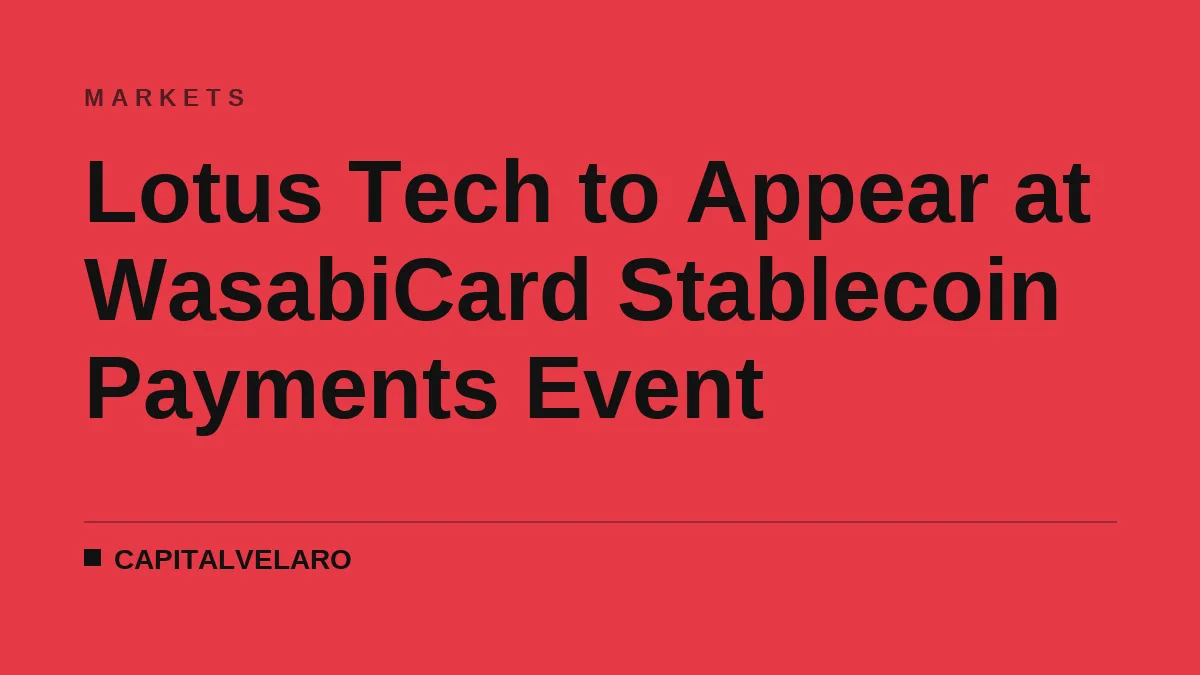 Lotus Tech to Appear at WasabiCard Stablecoin Payments Event