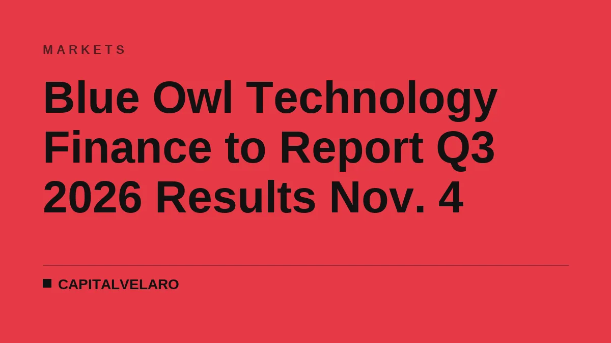 Blue Owl Technology Finance to Report Q3 2026 Results Nov. 4