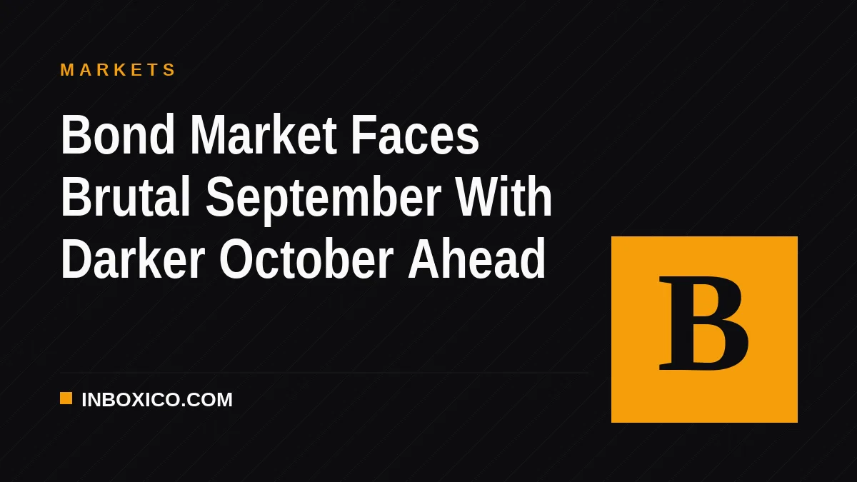 Bond Market Faces Brutal September With Darker October Ahead
