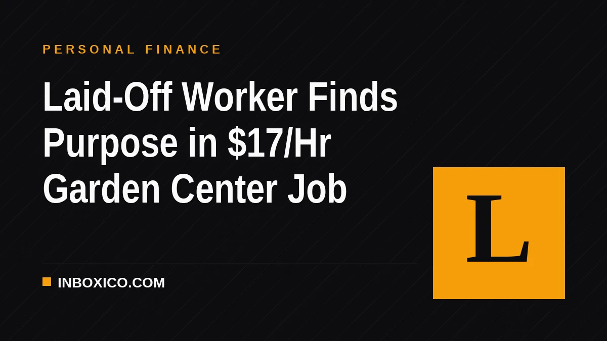 Laid-Off Worker Finds Purpose in $17/Hr Garden Center Job