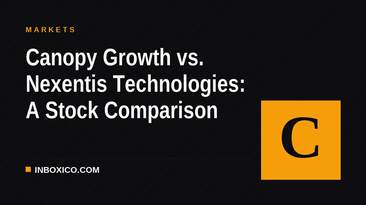 Canopy Growth vs. Nexentis Technologies: A Stock Comparison