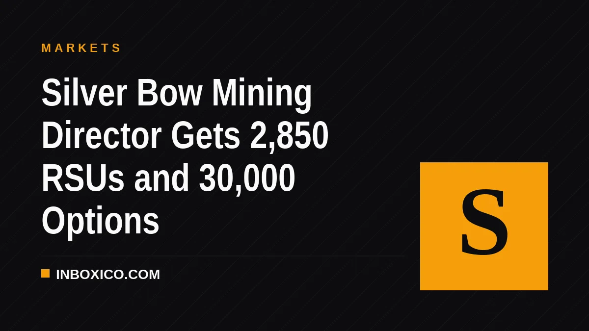 Silver Bow Mining Director Gets 2,850 RSUs and 30,000 Options