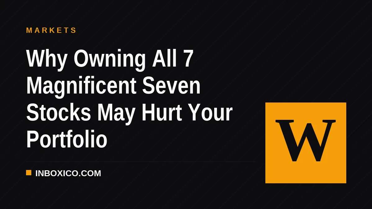 Why Owning All 7 Magnificent Seven Stocks May Hurt Your Portfolio