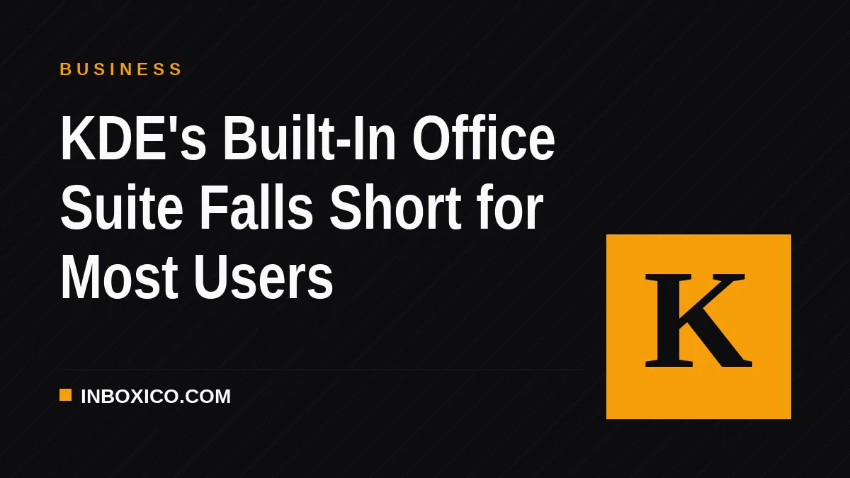KDE's Built-In Office Suite Falls Short for Most Users