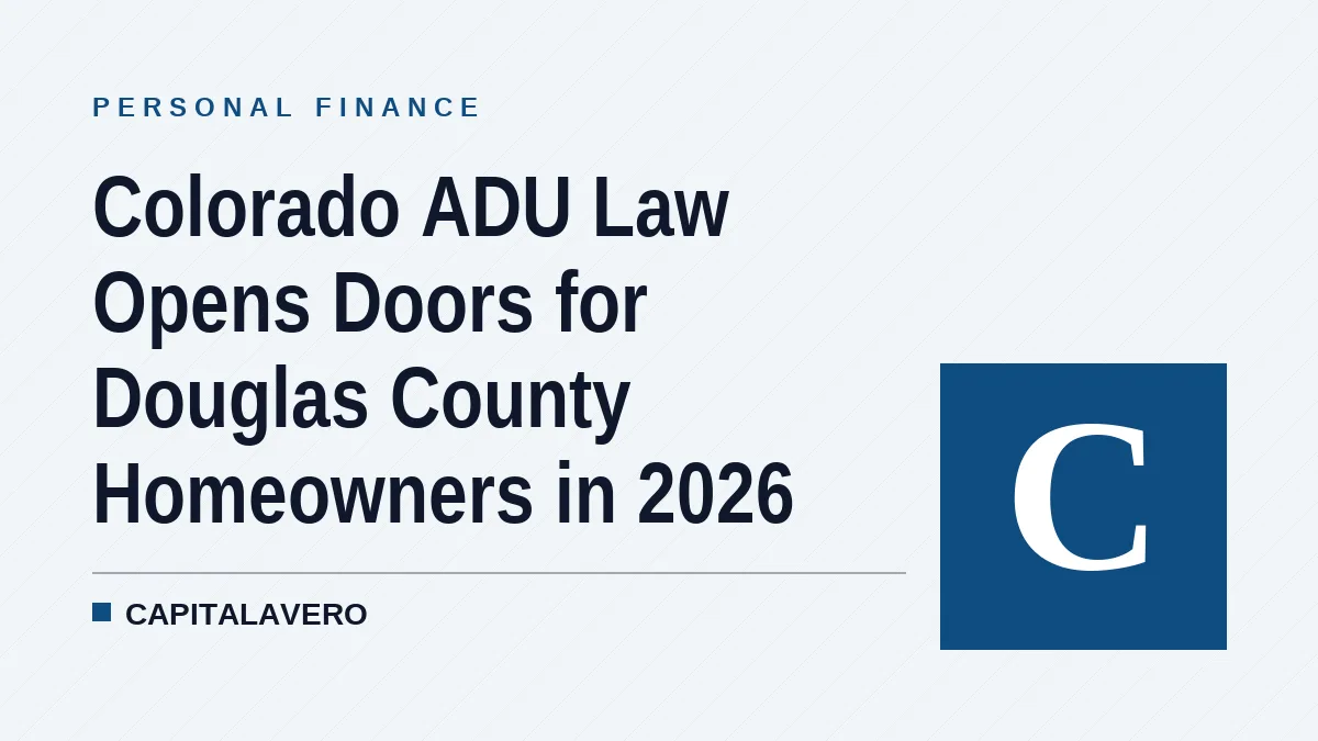 Colorado ADU Law Opens Doors for Douglas County Homeowners in 2026
