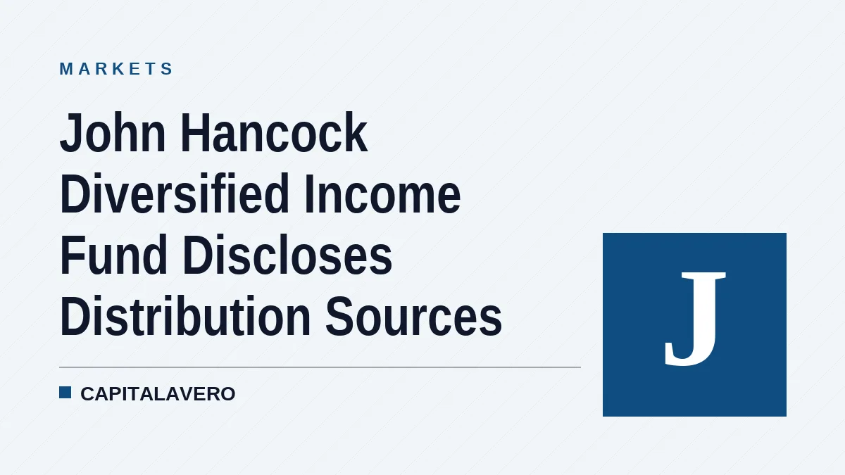 John Hancock Diversified Income Fund Discloses Distribution Sources
