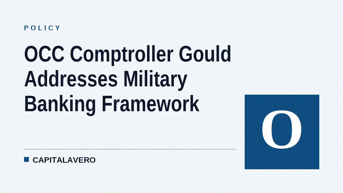 OCC Comptroller Gould Addresses Military Banking Framework