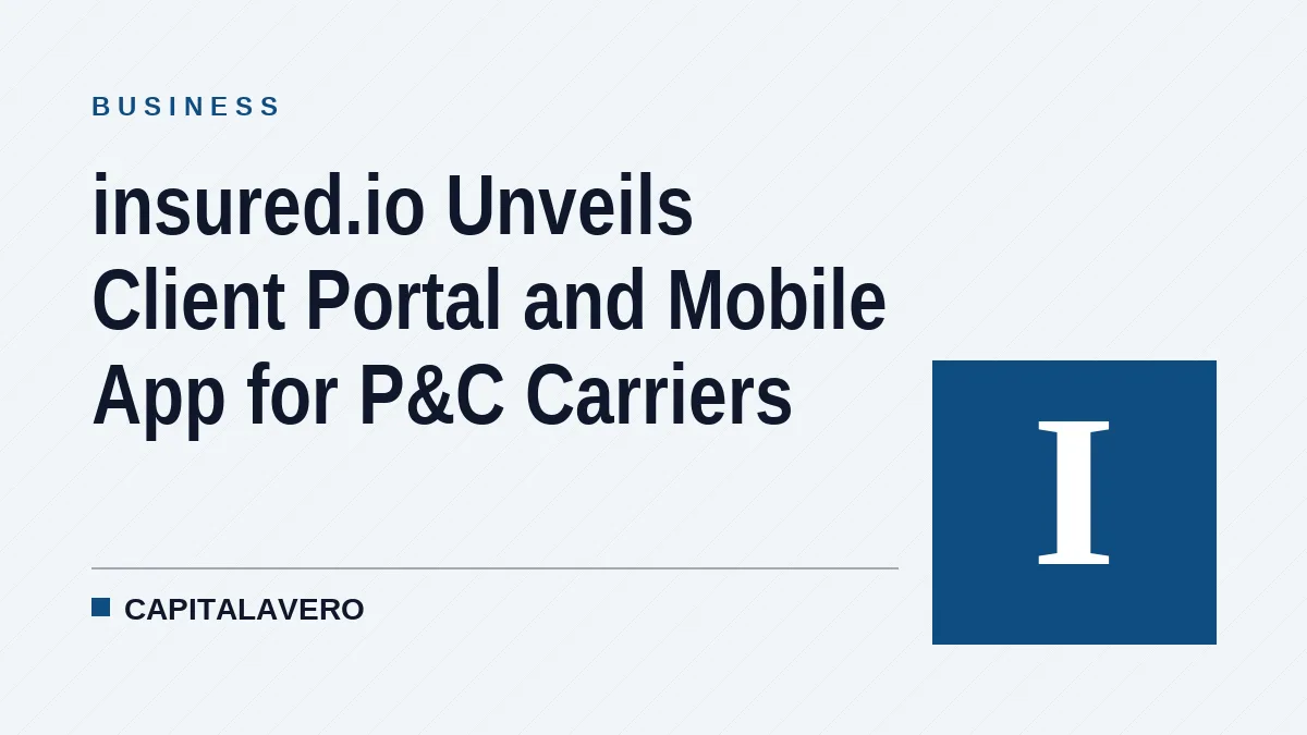 insured.io Unveils Client Portal and Mobile App for P&C Carriers