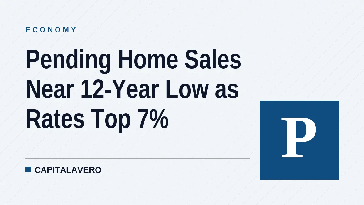 Pending Home Sales Near 12-Year Low as Rates Top 7%