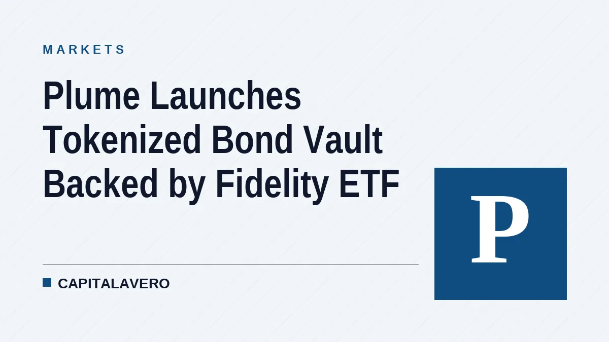 Plume Launches Tokenized Bond Vault Backed by Fidelity ETF
