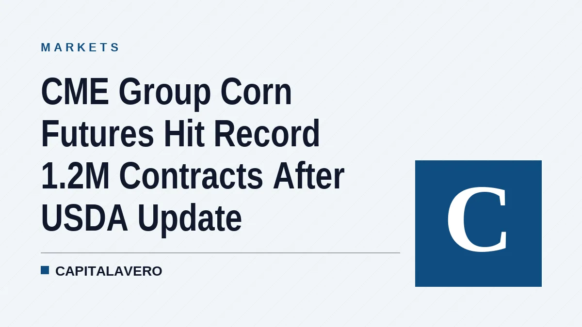 CME Group Corn Futures Hit Record 1.2M Contracts After USDA Update