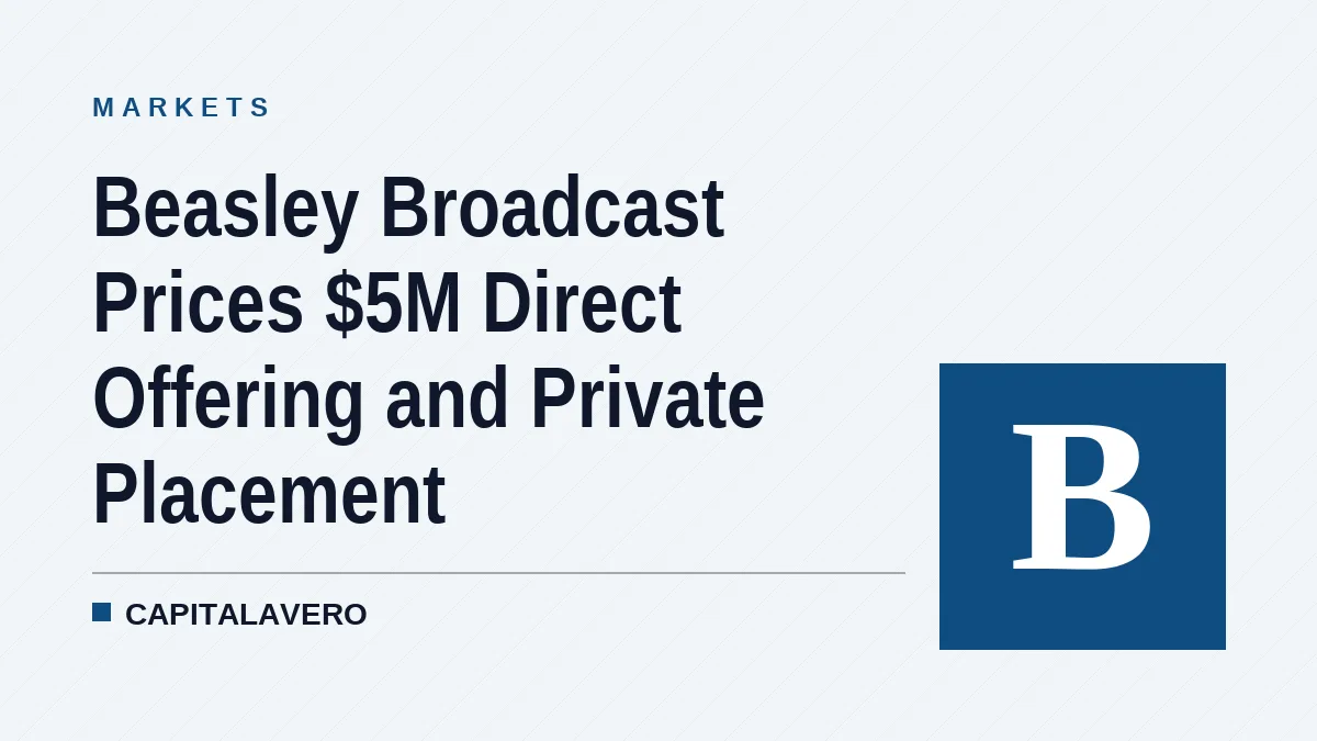 Beasley Broadcast Prices $5M Direct Offering and Private Placement