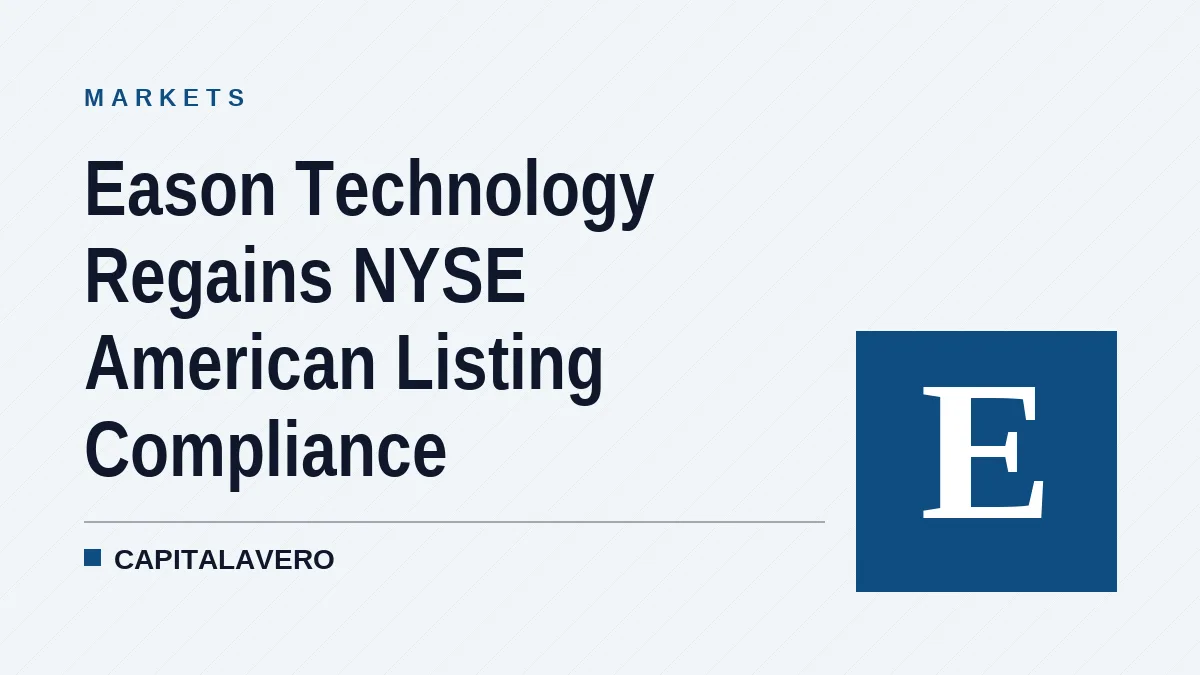 Eason Technology Regains NYSE American Listing Compliance