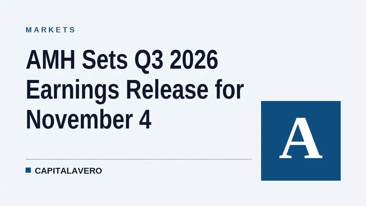 AMH Sets Q3 2026 Earnings Release for November 4