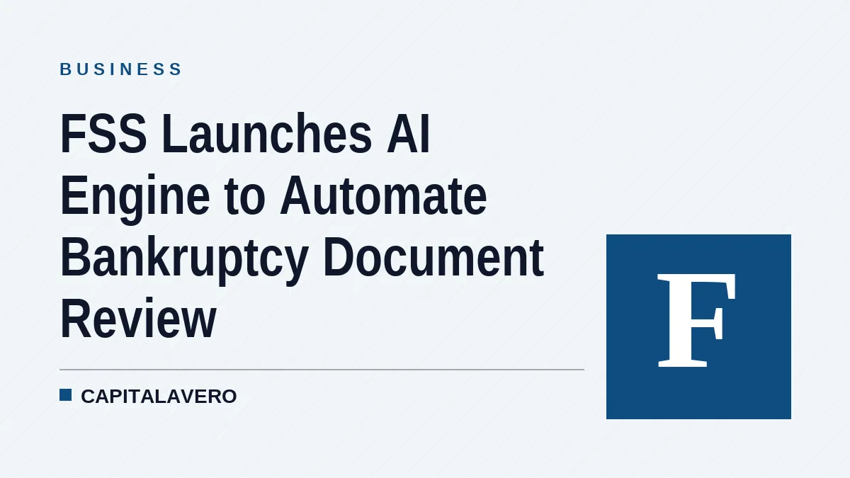 FSS Launches AI Engine to Automate Bankruptcy Document Review
