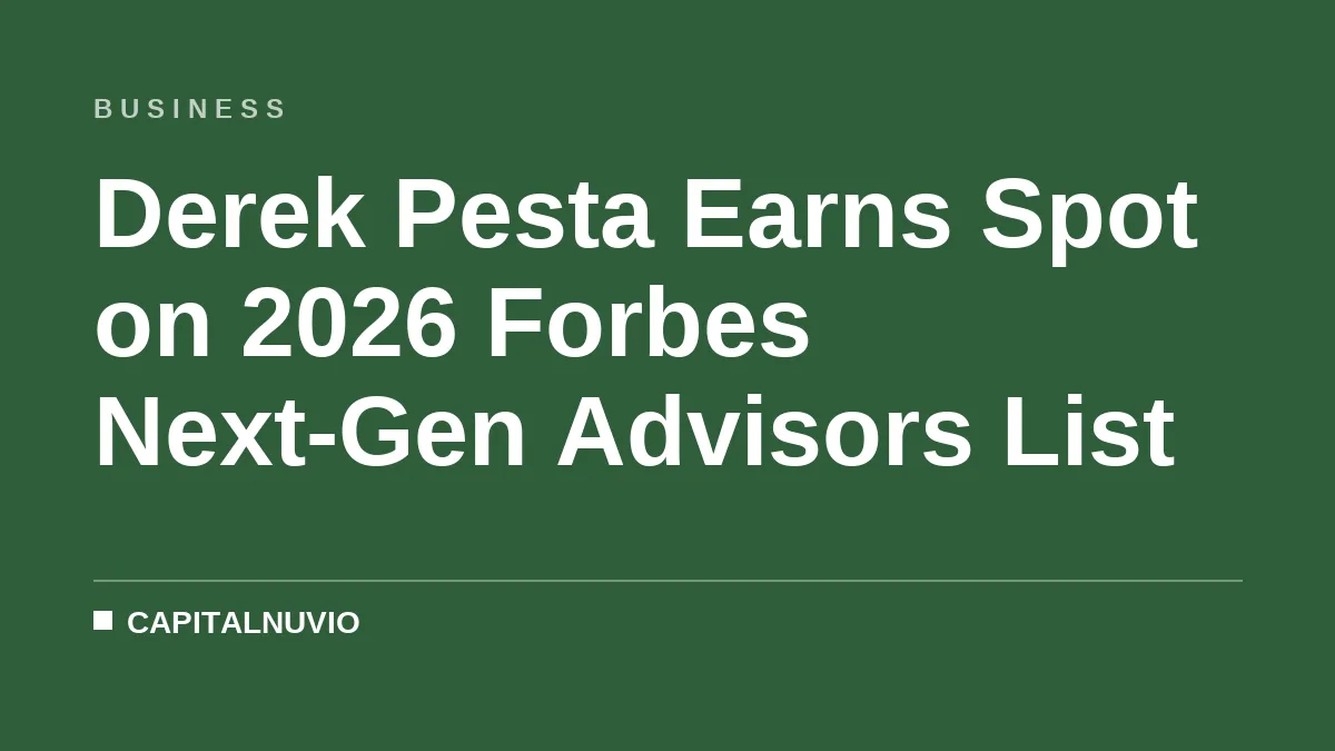Derek Pesta Earns Spot on 2026 Forbes Next-Gen Advisors List