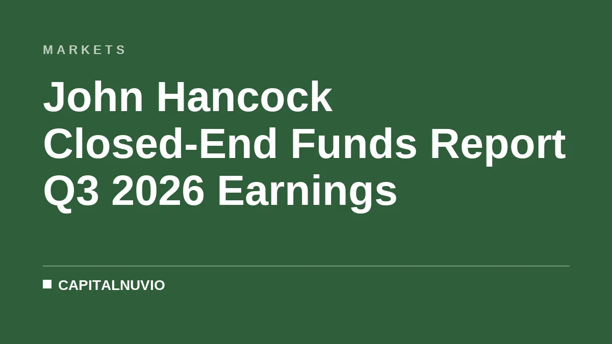 John Hancock Closed-End Funds Report Q3 2026 Earnings