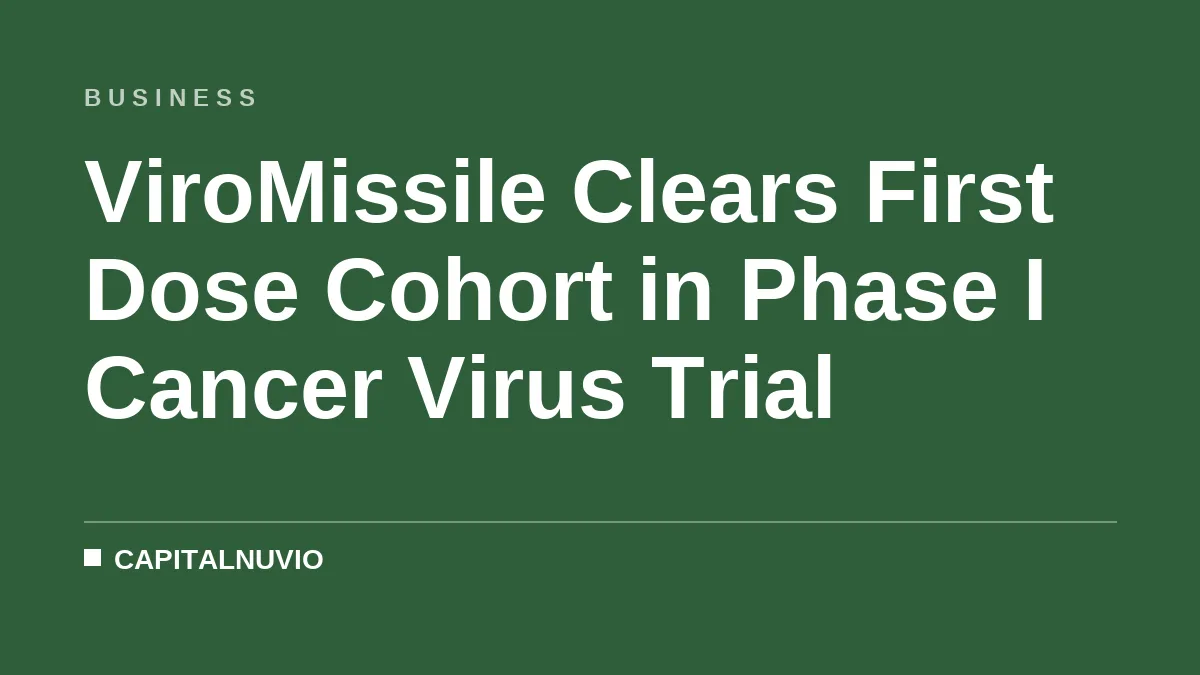 ViroMissile Clears First Dose Cohort in Phase I Cancer Virus Trial