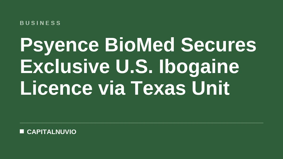 Psyence BioMed Secures Exclusive U.S. Ibogaine Licence via Texas Unit