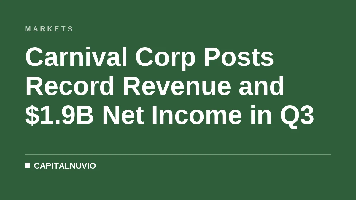 Carnival Corp Posts Record Revenue and $1.9B Net Income in Q3