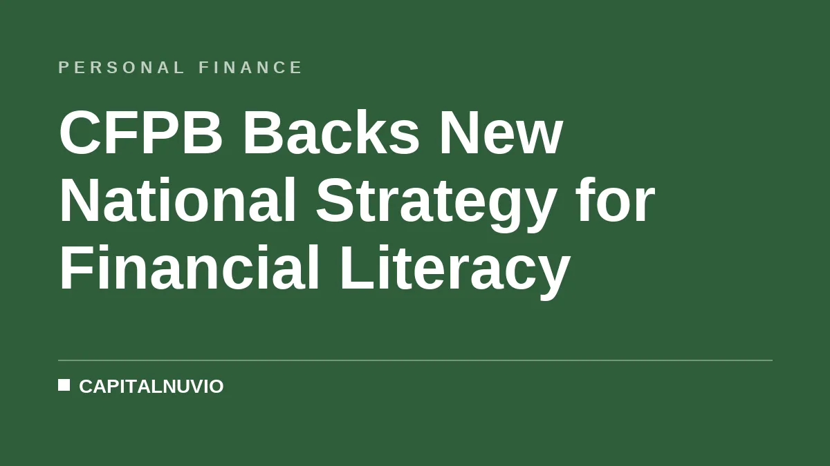 CFPB Backs New National Strategy for Financial Literacy
