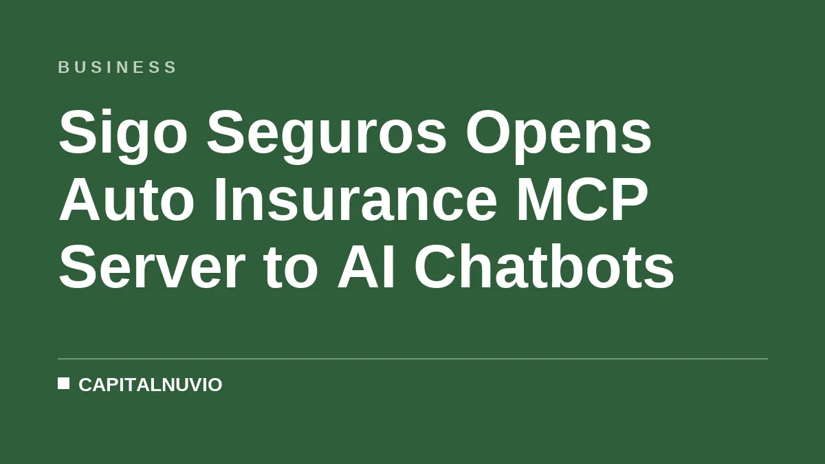 Sigo Seguros Opens Auto Insurance MCP Server to AI Chatbots