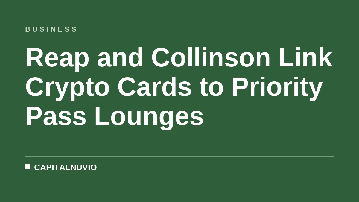 Reap and Collinson Link Crypto Cards to Priority Pass Lounges