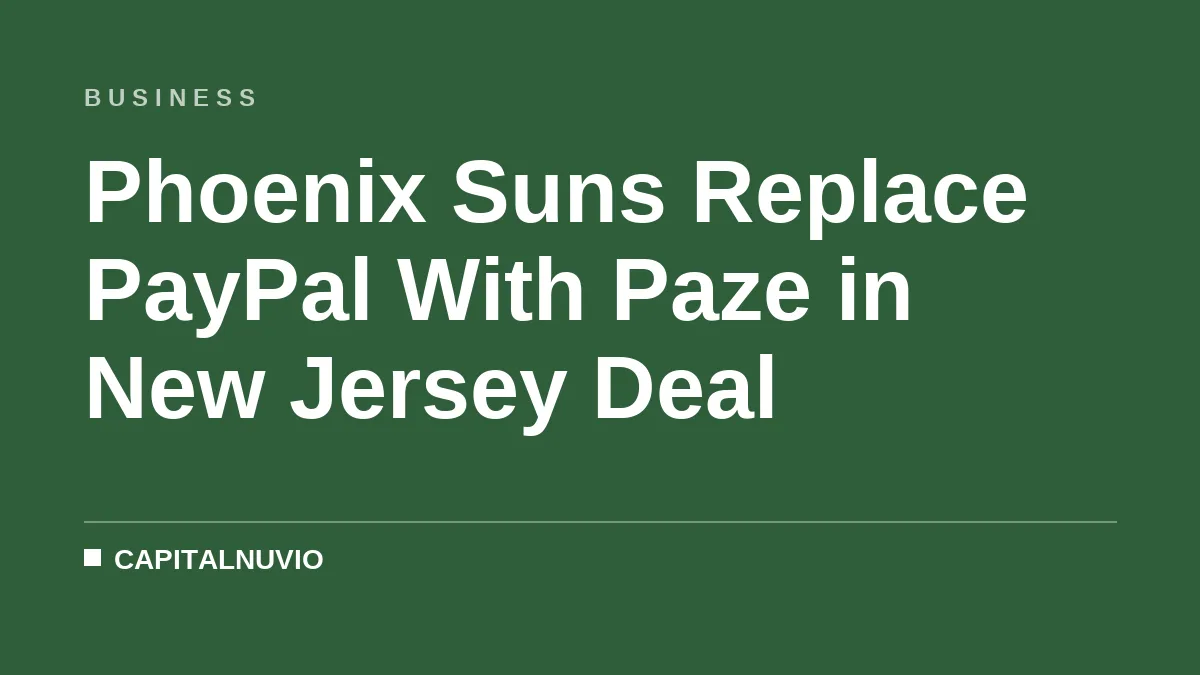 Phoenix Suns Replace PayPal With Paze in New Jersey Deal