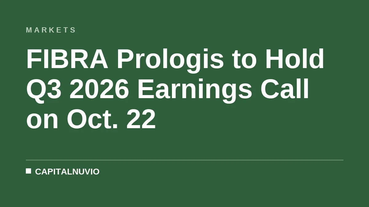 FIBRA Prologis to Hold Q3 2026 Earnings Call on Oct. 22