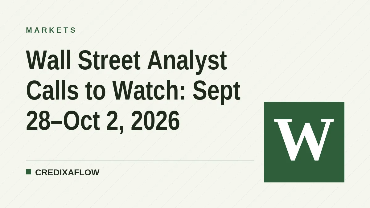 Wall Street Analyst Calls to Watch: Sept 28–Oct 2, 2026