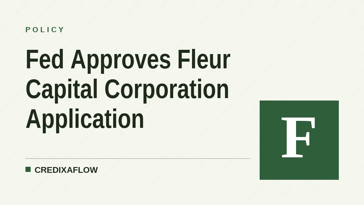 Fed Approves Fleur Capital Corporation Application