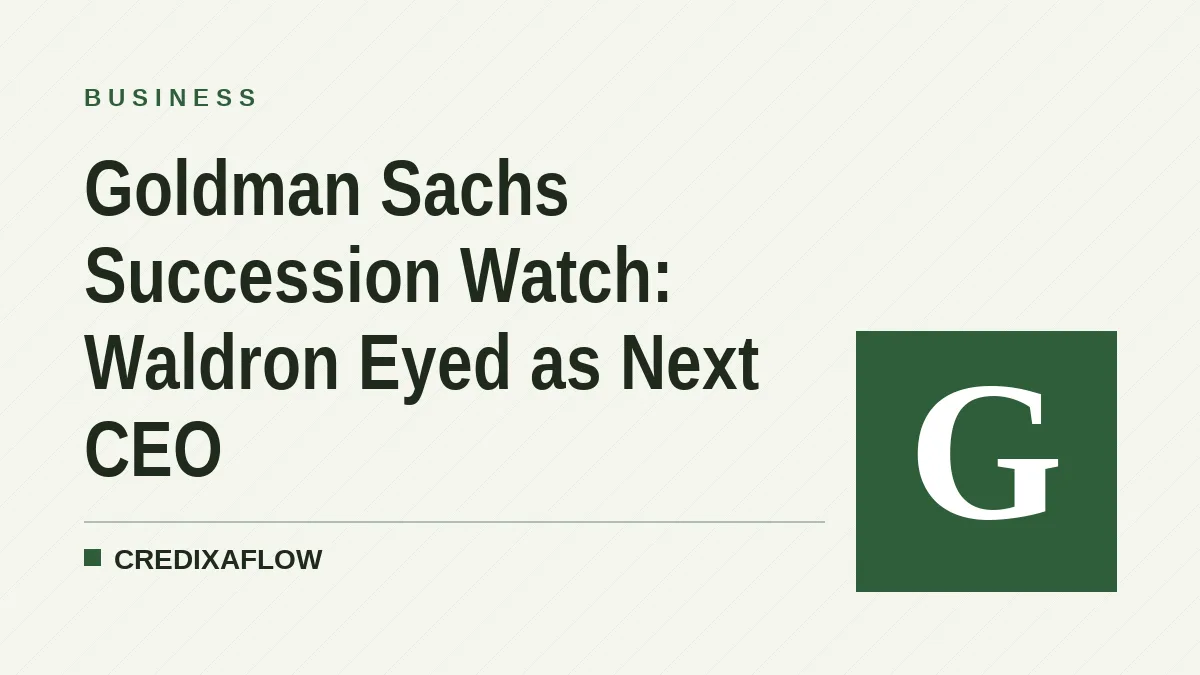 Goldman Sachs Succession Watch: Waldron Eyed as Next CEO