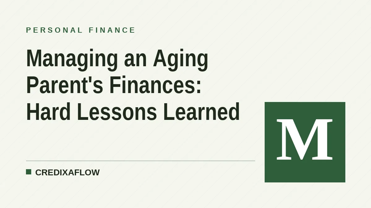Managing an Aging Parent's Finances: Hard Lessons Learned