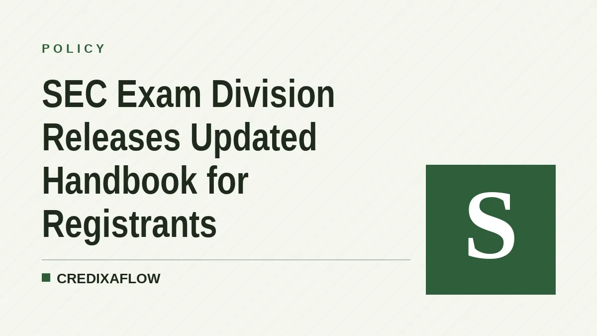 SEC Exam Division Releases Updated Handbook for Registrants