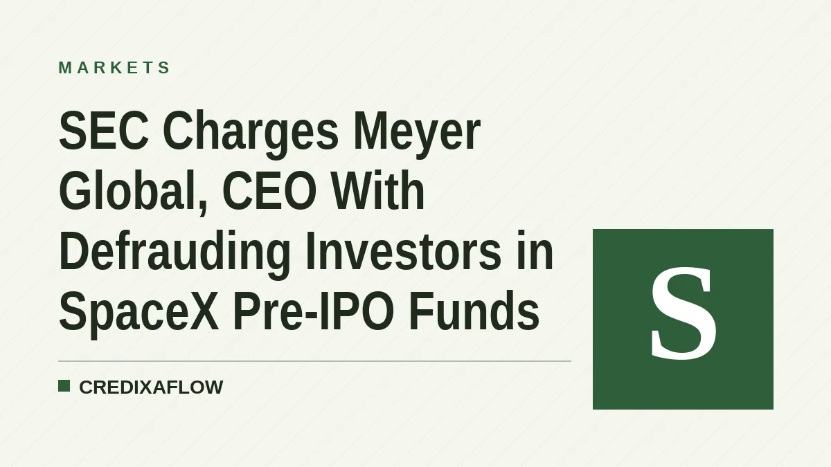 SEC Charges Meyer Global, CEO With Defrauding Investors in SpaceX Pre-IPO Funds