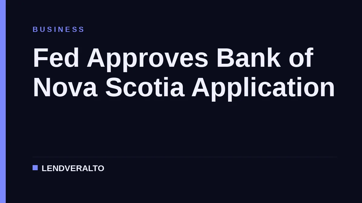 Fed Approves Bank of Nova Scotia Application