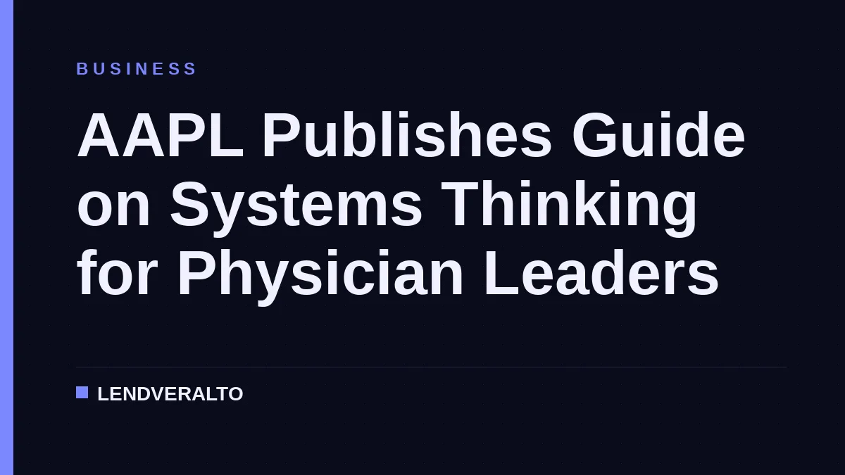 AAPL Publishes Guide on Systems Thinking for Physician Leaders