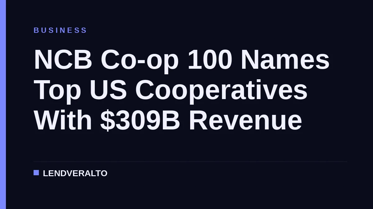 NCB Co-op 100 Names Top US Cooperatives With $309B Revenue