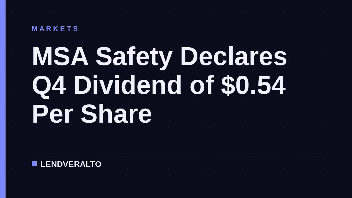MSA Safety Declares Q4 Dividend of $0.54 Per Share