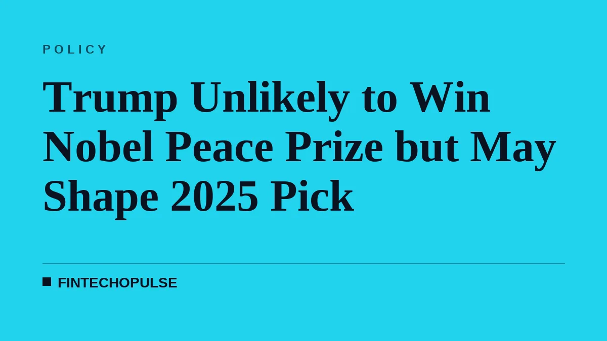 Trump Unlikely to Win Nobel Peace Prize but May Shape 2025 Pick