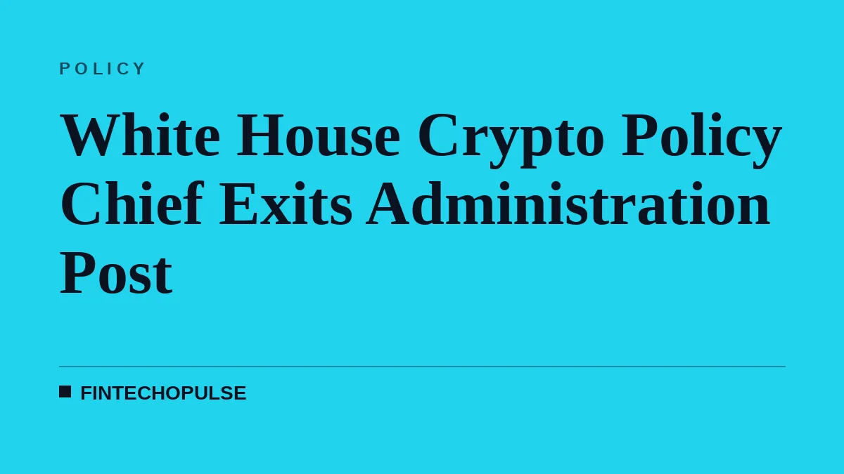 White House Crypto Policy Chief Exits Administration Post