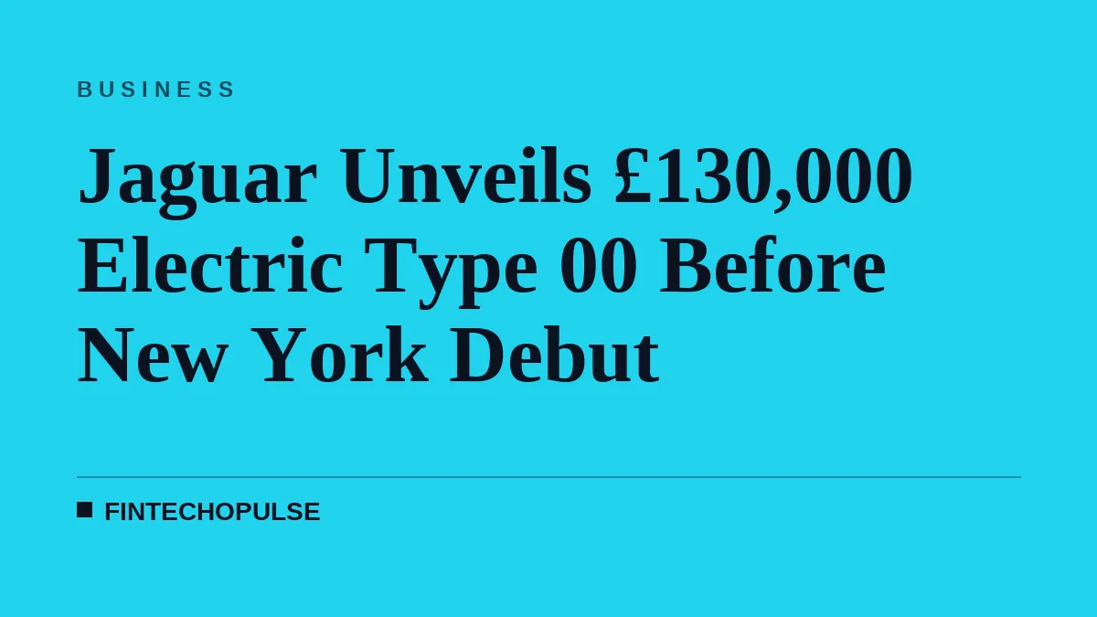 Jaguar Unveils £130,000 Electric Type 00 Before New York Debut