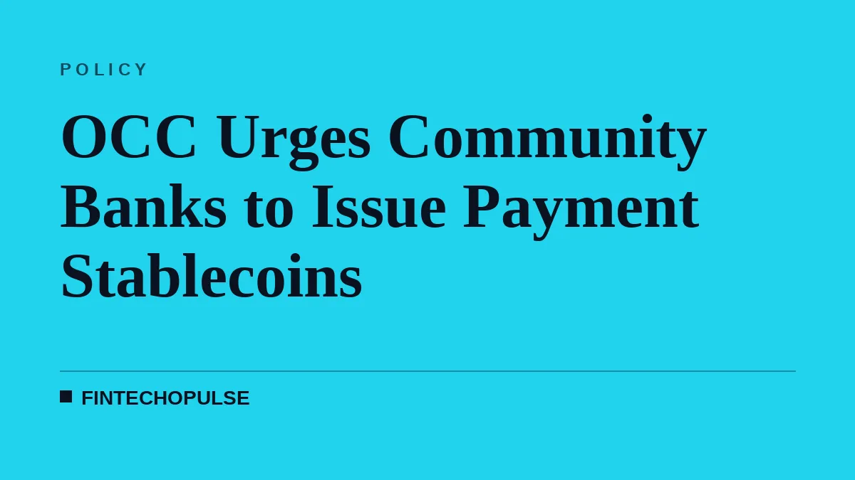 OCC Urges Community Banks to Issue Payment Stablecoins