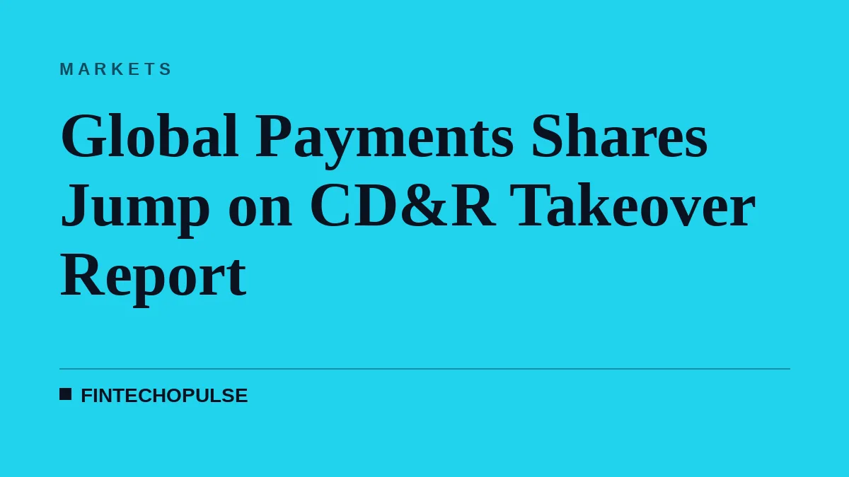 Global Payments Shares Jump on CD&R Takeover Report