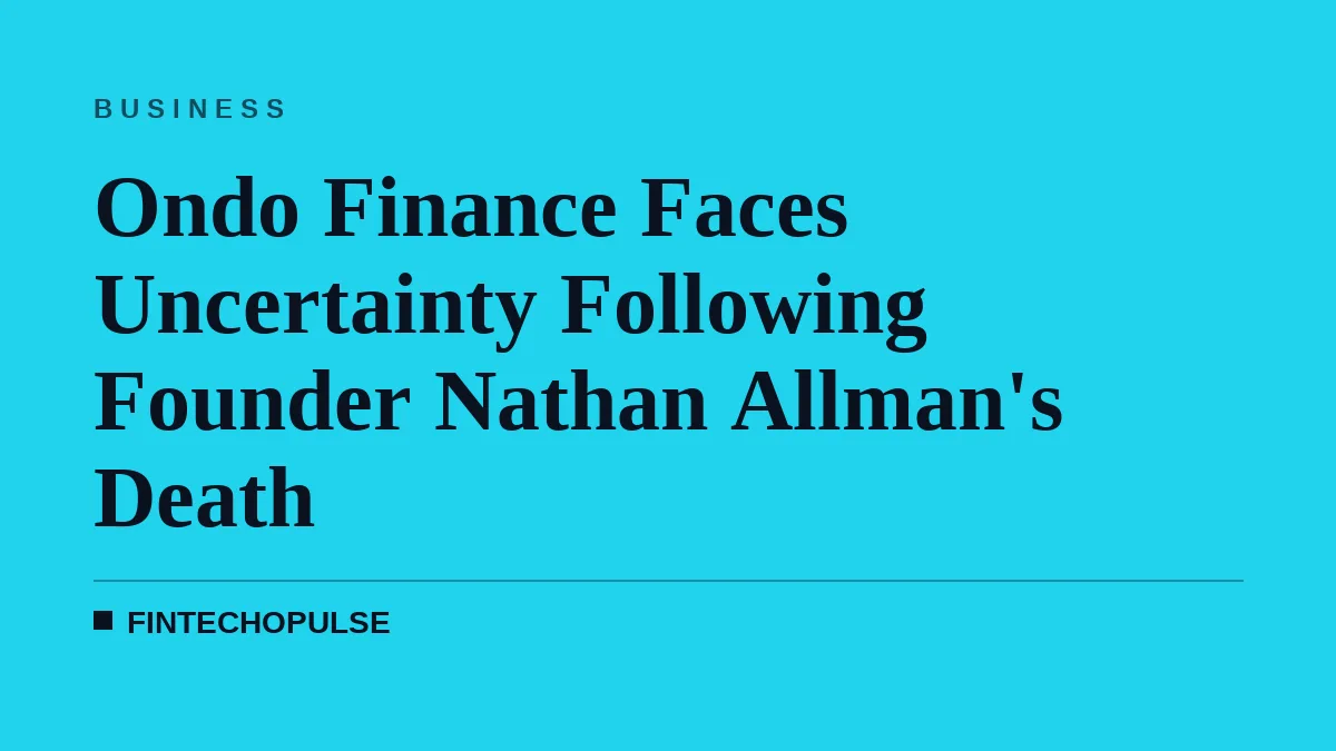 Ondo Finance Succession Uncertainty Follows Founder's Death