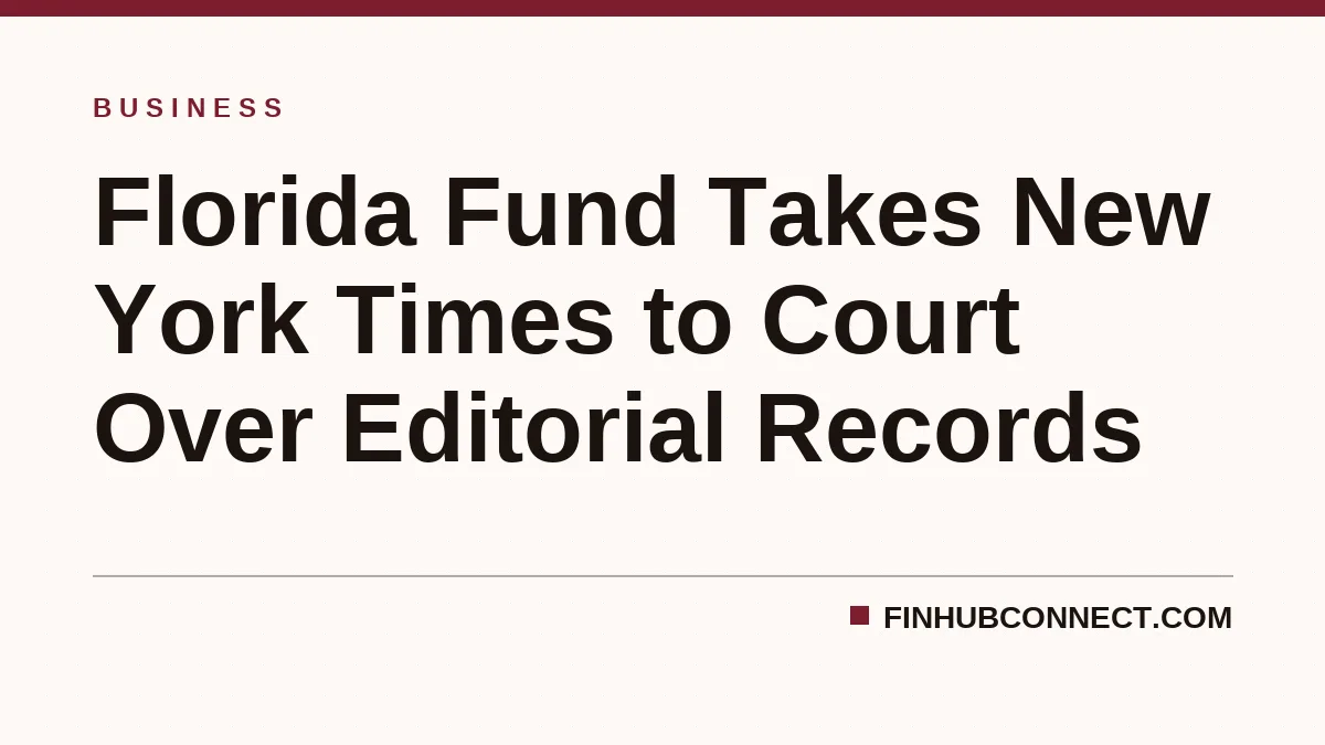 Florida Fund Takes New York Times to Court Over Editorial Records