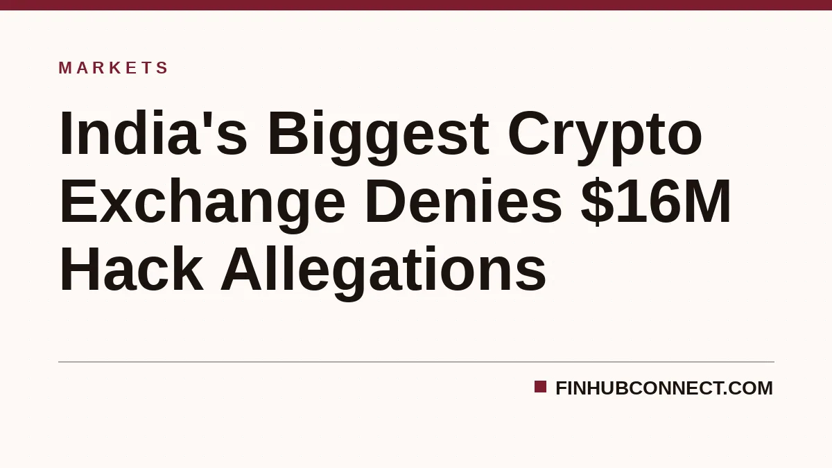 India's Biggest Crypto Exchange Denies $16M Hack Allegations